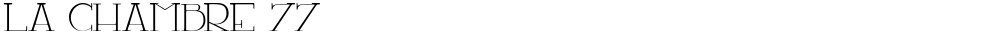 LA CHAMBRE 77