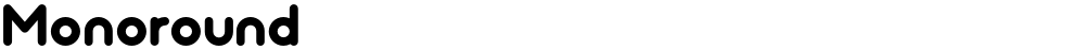 Monoround