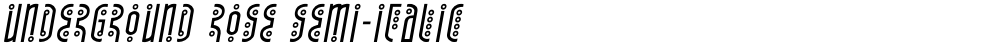 Underground Rose Semi-Italic