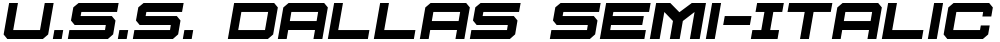 U.S.S. Dallas Semi-Italic
