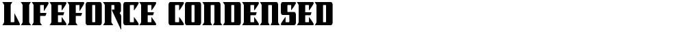 Lifeforce Condensed