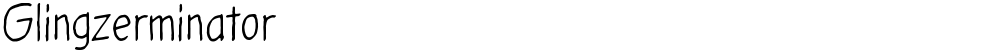 Glingzerminator