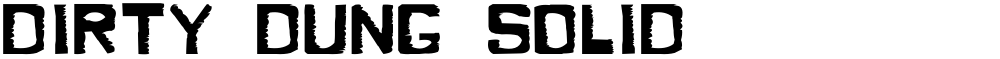 Dirty Dung Solid