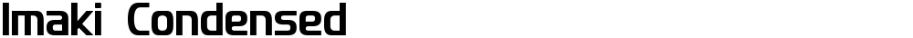 Imaki Condensed