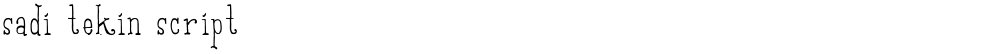 Sadi Tekin Script 