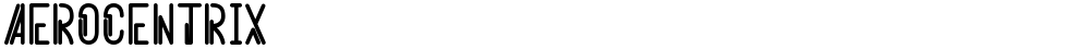Aerocentrix