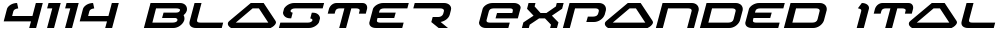 4114 Blaster Expanded Italic