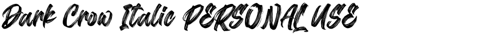 Dark Crow Italic PERSONAL USE
