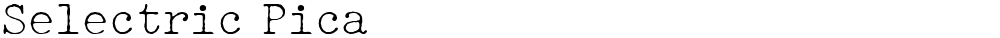 Selectric Pica