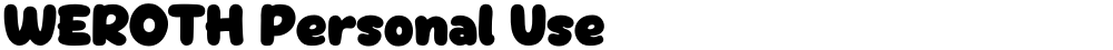 WEROTH Personal Use