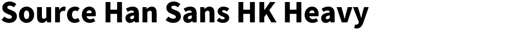 Source Han Sans HK Heavy