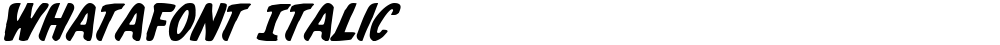 Whatafont Italic