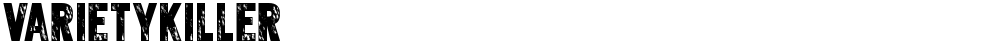 Varietykiller