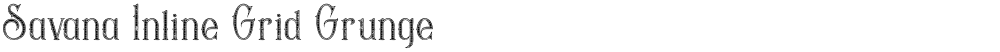 Savana Inline Grid Grunge