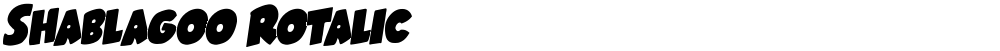 Shablagoo Rotalic