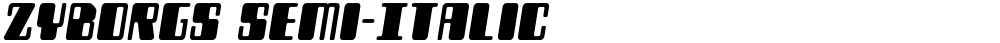 Zyborgs Semi-Italic
