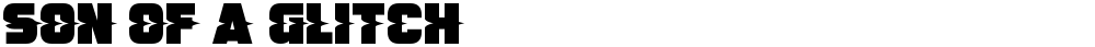Son Of A Glitch