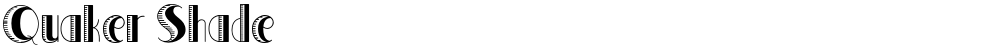 Quaker Shade