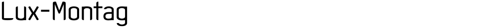 Lux-Montag