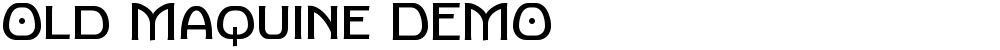 Old Maquine DEMO