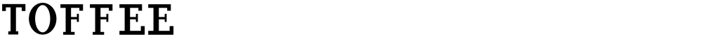 TOFFEE
