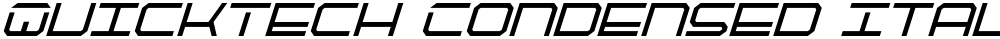 QuickTech Condensed Italic