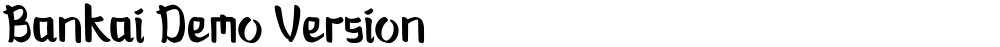 Bankai Demo Version