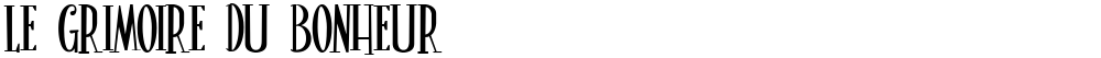 Le Grimoire du Bonheur
