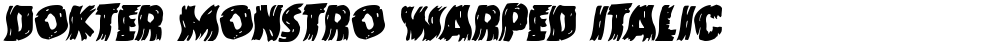 Dokter Monstro Warped Italic