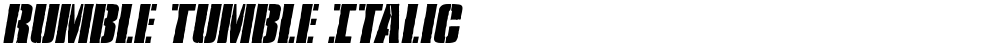 Rumble Tumble Italic