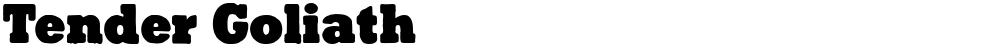 Tender Goliath