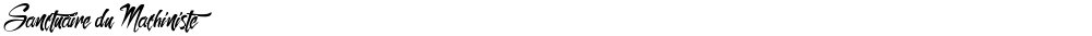 Sanctuaire du Machiniste