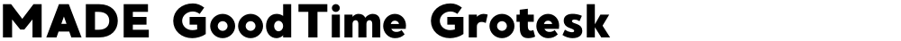 MADE GoodTime Grotesk