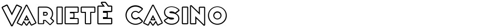 VarietÈ Casino