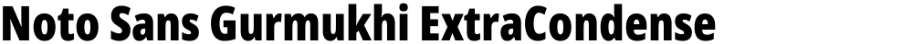 Noto Sans Gurmukhi ExtraCondensed Black