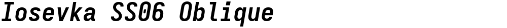 Iosevka SS06 Oblique
