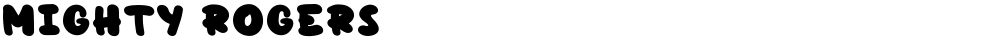 Mighty Rogers