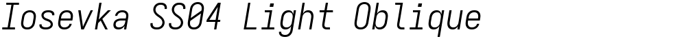 Iosevka SS04 Light Oblique