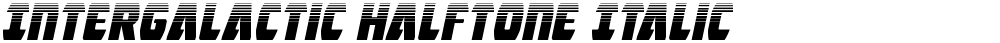 Intergalactic Halftone Italic