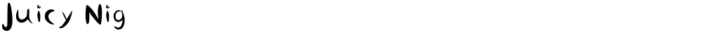 Juicy Nig