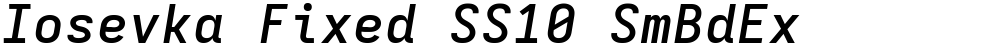 Iosevka Fixed SS10 SmBdEx