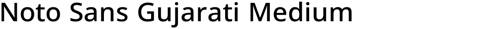 Noto Sans Gujarati Medium