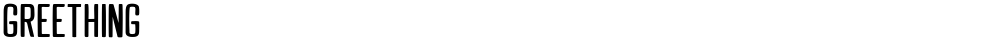 GREETHING