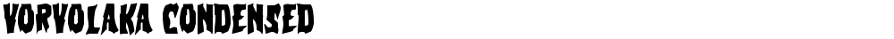 Vorvolaka Condensed