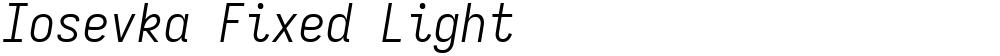Iosevka Fixed Light