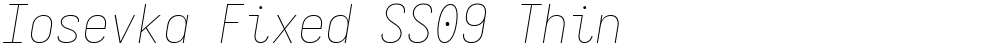 Iosevka Fixed SS09 Thin