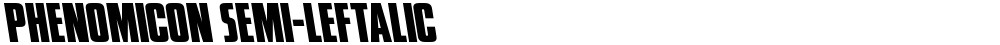 Phenomicon Semi-Leftalic