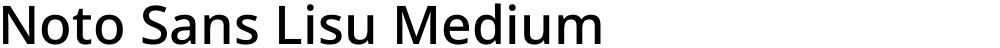 Noto Sans Lisu Medium