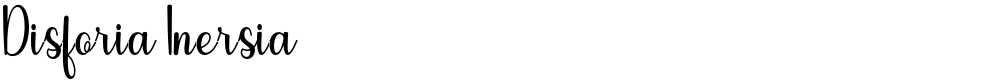 Disforia Inersia