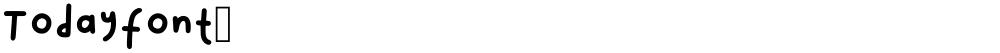 Todayfont1